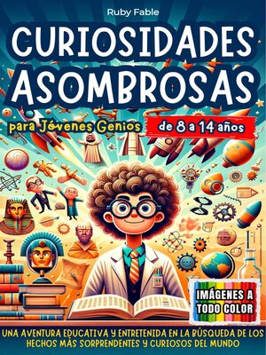 cover image of Curiosidades Asombrosas para Jóvenes Genios